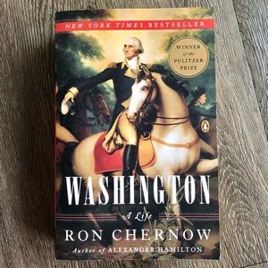 Washington: A Life, by Ron Chernow